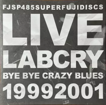 Labcry: Bye Bye Crazy Blues = バイ・バイ・クレイジー・ブルース