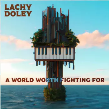 A World Worth Fighting For