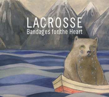 CD Lacrosse: Bandages For The Heart
