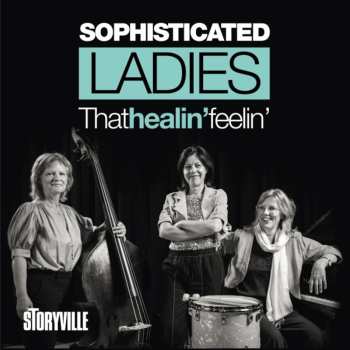 Album Ladies,sophisticated: That Healin' Feelin'