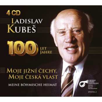 Album Ladislav Kubeš: 100 Let Jahre - Moje Jižní Čechy, Moje česká Vlast
