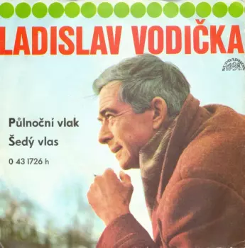 Půlnoční Vlak / Šedý Vlas