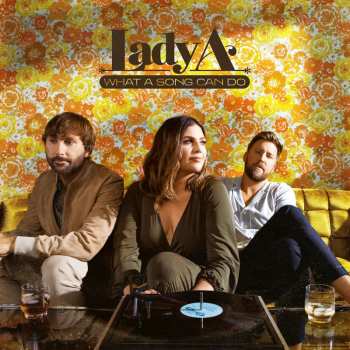 2LP Lady Antebellum: What A Song Can Do