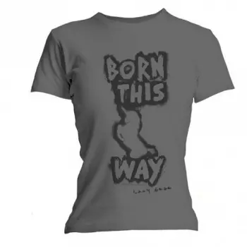 Women's T-shirt Born This Way 