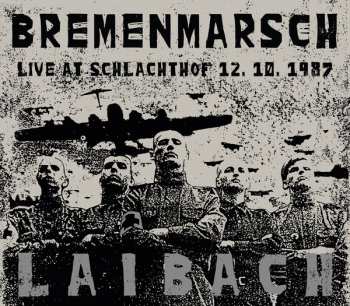 LP/CD Laibach: Bremenmarsch (Live At Schlachthof 12. 10. 1987)