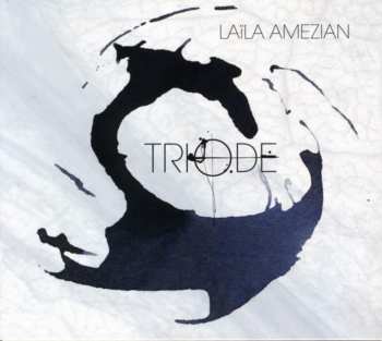 Album Laïla Amezian: Triode