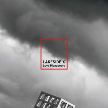 2CD Lakeside X: Love Disappears DLX