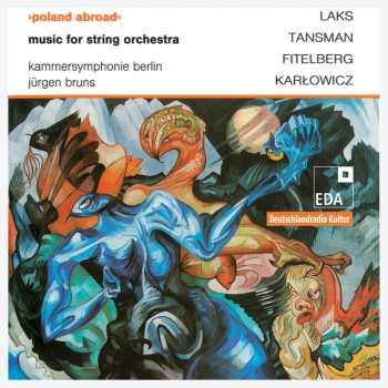 Album Alexandre Tansman: Poland Abroad: Music For String Orchestra