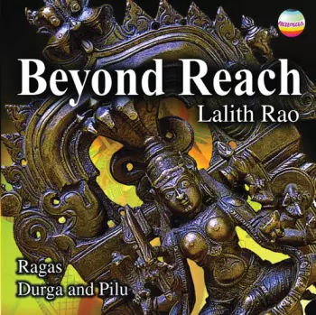 Lalith J. Rao: Beyond Reach