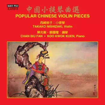 Takako Nishizaki: Ambush On All Sides (Pipa Concerto) / Six Popular Chinese Melodies For Violin And Orchestra