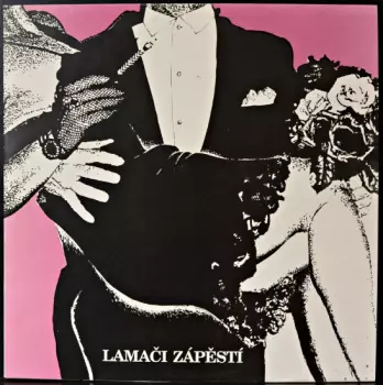 Lamači Zápěstí: Lamači Zápěstí