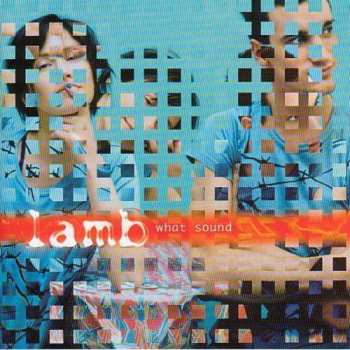 Album Lamb: What Sound