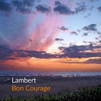 CD Lambert: Bon Courage