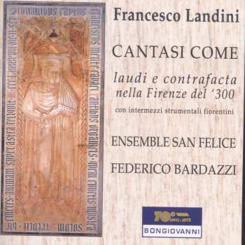 CD Landini / Ensemble San Felice / Bardazzi: Lauds & Contrafacts In 14th Century