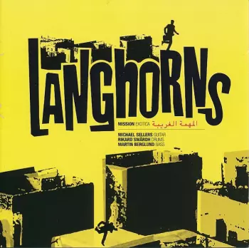 Langhorns: Mission Exotica