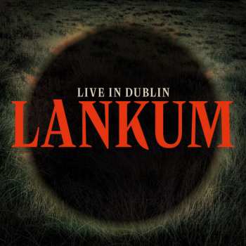 LP Lankum: Live in Dublin