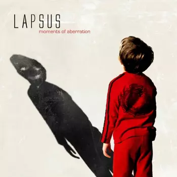 Lapsus: Moments Of Aberration