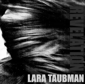 Lara Taubman: Revelation