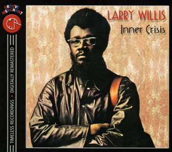 Album Larry Willis: Inner Crisis