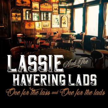 Album Lassie And The Havering Lads: One For The Lass And One For The Lads