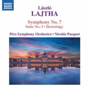 Album Pécs Symphony Orchestra: Orchestral Works, Vol. 1: Symphony No. 7 • Suite No. 3 • Hortobágy