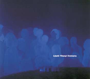 Album László Tihanyi: Shadowplay
