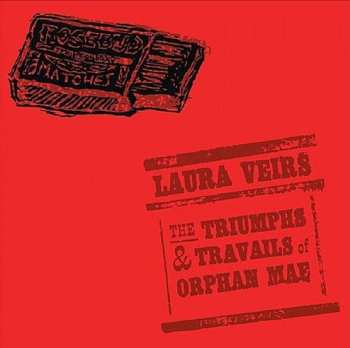 CD Laura Veirs: The Triumphs And Travails Of Orphan Mae