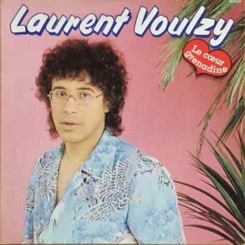Album Laurent Voulzy: Le Cœur Grenadine