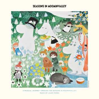 CD Lauri Porra: Seasons In Moominvalley (a Musical Journey Through The Seasons In Moominvalley / 180g / Limitierte Picture-vinyl Auflage)