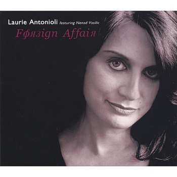 Album Laurie Antonioli: Foreign Affair