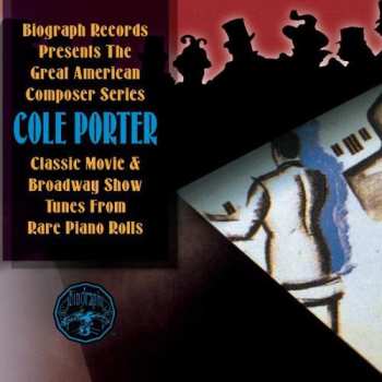 CD Lawrence (Piano Roll) Cook & His Orchestra: Biograph Presents Cole Porter From Rare Piano Rolls