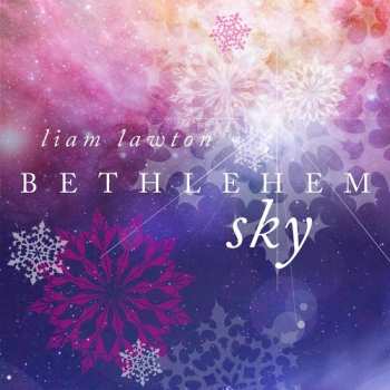 Album Lawton,liam: Bethlehem Sky