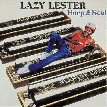 CD Lazy Lester: Harp & Soul