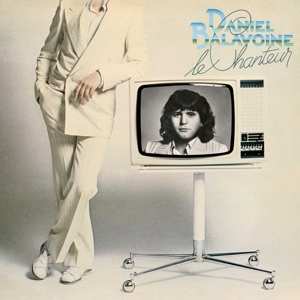 LP Daniel Balavoine: Le Chanteur