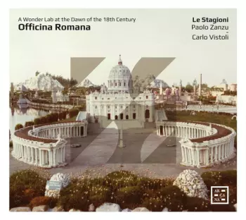 Officina Romana: A Wonder Lab At The Dawn Of The 18th Century