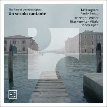 Album Emmanuelle de Negri: Un Secolo Cantate - The Rise Of Venetian Opera