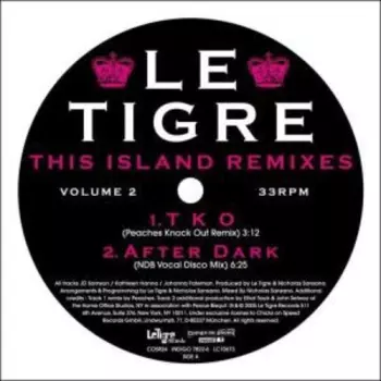 Le Tigre: This Island Remixes