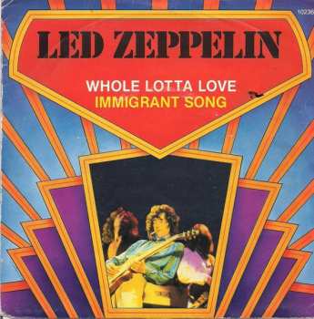 SP Led Zeppelin: Whole Lotta Love / Immigrant Song