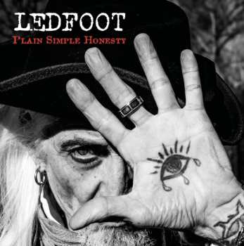 LP Ledfoot: Plain Simple Honesty