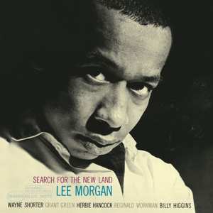 LP Lee Morgan: Search For The New Land