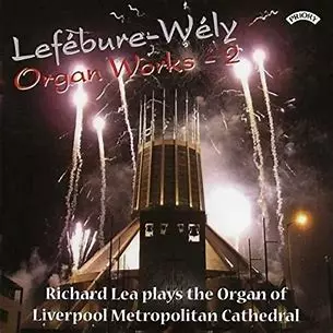 Louis J.A. Lefébure-Wely: Lefébure-Wély: Organ Works - 2
