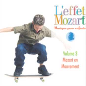 Album L'effet / Mozart / Campbell: Musique Pour Enfants 3: Mozart En Mouvement