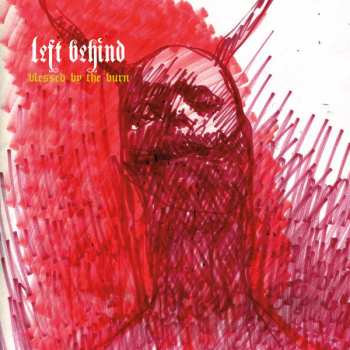 CD Left Behind: Blessed By The Burn