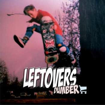 Album Leftovers: Dumber