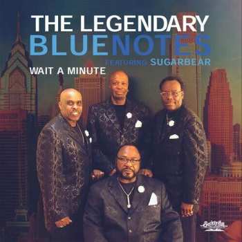 Album Legendary Bluenotes Featuring Sugarbear: Wait A Minute