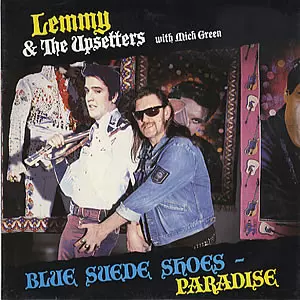 Lemmy & The Upsetters: Blue Suede Shoes