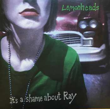 SP The Lemonheads: It's A Shame About Ray