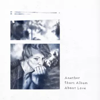 Lenparrot: Another Short Album About Love
