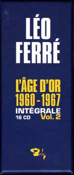16CD/Box Set Léo Ferré: L'Âge D'Or 1960-1967 Intégrale Vol. 2