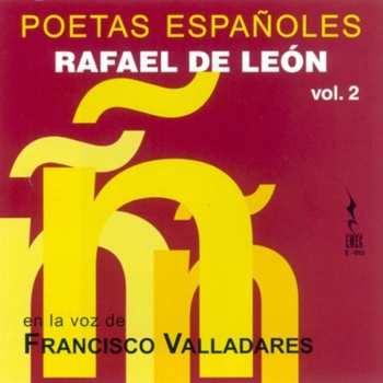 Album Leon / Valladares,francisco: Rafael De Leon: Poetas Espanoles